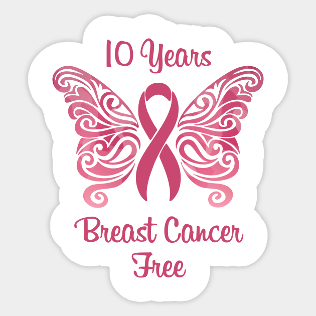 10 Years Breast Cancer Free Breast Cancer Survivor Sticker TeePublic